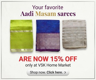 Shop our Aadi Masam collection for 15% off all saree types at VSK Home Market Shop now. Click here.