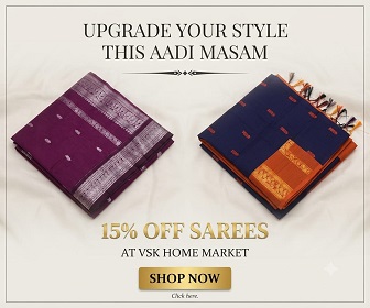 Aadi Masam festive offer: 15% off on every single saree at VSK Home Market Shop now. Click here.